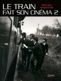 Le train fait son cinéma Tome 2