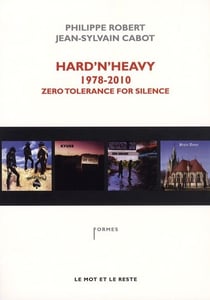 Hard'n'heavy 1978-2010 - zéro tolérance for silence