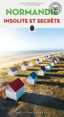 Normandie insolite et secrète (édition 2023)
