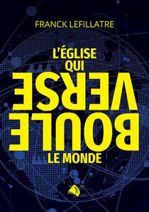 L'église qui bouleverse le monde