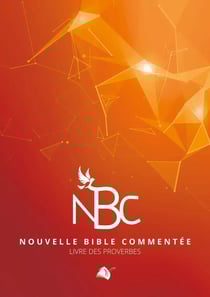 NBC Proverbes : Le livre des proverbes