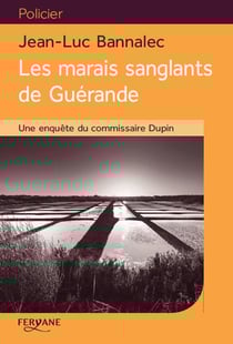 Les marais sanglants de Guérande