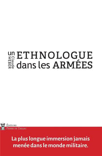 Un ethnologue dans les armées