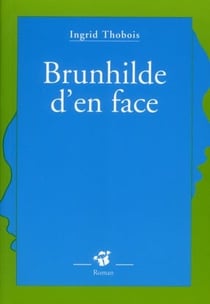 Brunhilde D En Face