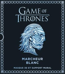 Game of thrones - le trône de fer - marcheur blanc