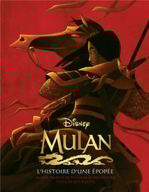 Mulan - l'histoire d'une épopée