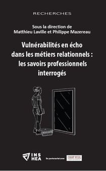 Vulnérabilités en écho dans les métiers relationnels : les savoirs professionnels interrogés