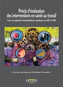 Précis d'évaluation des interventions en santé au travail : pour une approche interdisciplinaire...