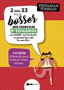 2 min 33 pour bosser mes exercices d'espagnol - aux toilettes, sous la douche, en prenant mon café (ou mon thé)