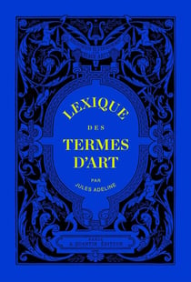 Lexique des termes d'art