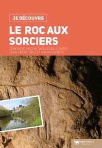 Je découvre : le roc aux sorcières