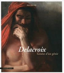 Delacroix, genèse d'un génie