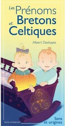 Les prénoms bretons et celtiques - sens et origines