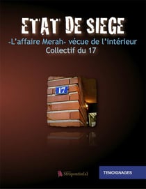 État de siège à toulouse - "l'affaire merah" vécue de l'intérieur
