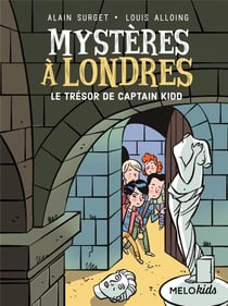 Mystères à Londres Tome 3 : le trésor de Captain Kidd