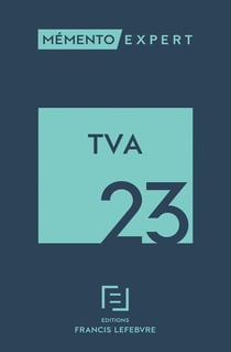 Mémento expert : TVA (édition 2023)