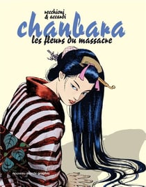 Chanbara Tome 2 : le massacre des fleurs
