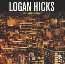 OPUS DELITS Tome 43 : Logan Hicks - foule architecturale