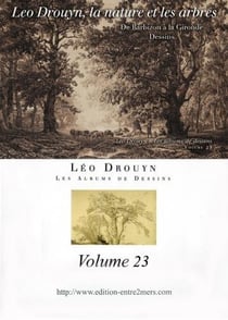 Léo Drouyn, les arbres et la nature : de Barbizon à la Gironde