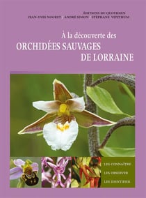 A LA DECOUVERTE DES ORCHIDEES SAUVAGES DE LORRAINE