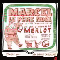 Marcel le père Noel (Et le petit livreur)