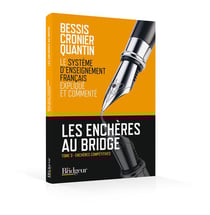 Les enchères au bridge Tome 3 - le système d'enseignement français expliqué et commenté