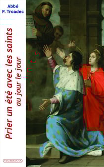Prier un été avec les saints - au jour le jour