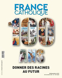 France catholique. Numéro spécial centenaire
