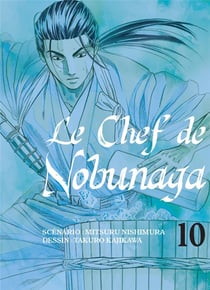 Le chef de Nobunaga Tome 10