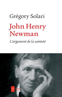 John Henry Newman - l'argument de la sainteté