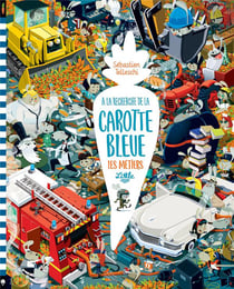 À la recherche de la carotte bleue - les métiers