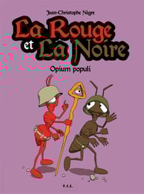 La rouge et la noire t.2 - opium populi