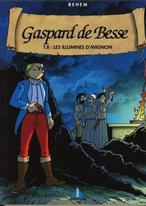 Gaspard de Besse Tome 8 : les illuminés d'Avignon