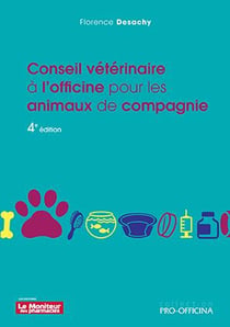Conseil vétérinaire à l'officine pour les animaux de compagnie (4e édition)