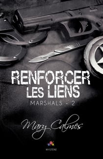 Marshals Tome 2 - renforcer les liens