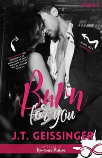 Slow burn Tome 1 - burn for you