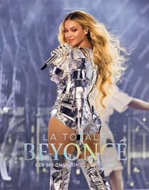 La totale : Beyoncé : Les 381 chansons éxpliquées
