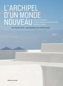 L'archipel d'un monde nouveau - 10 ans d'Euralens, transformations du bassin minier du Pas-de-Calais