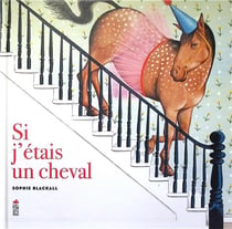 Si j'étais un cheval