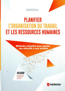 Planifier l'organisation du travail et les ressources humaines