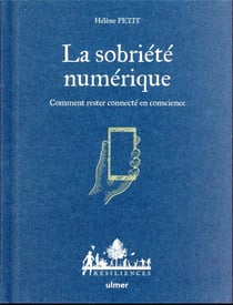 La sobriété numérique : Comment rester connecté en conscience