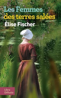 Les femmes des terres salées Tome 1