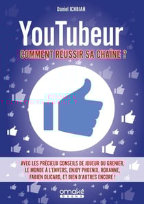 Youtubeur : comment réussir sa chaine ?