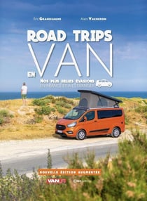 Road Trip en Van : nos plus belle évasions en France et à l'étranger