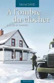 À l'ombre du clocher Tome 2 : le fils de Gabrielle