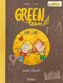 Green team Tome 3 : court circuit