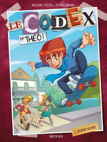 Le codex de Théo Tome 2 : barbe noire !