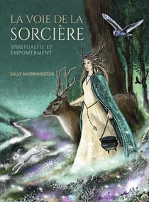 La voie de la sorcière : spiritualite et empowerment