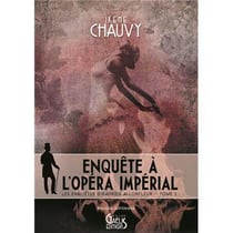 Les enquêtes d'Hadrien Allonfleur Tome 2 : enquête à l'opéra impérial