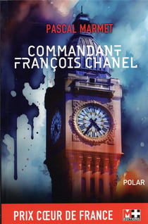 Commandant François Chanel, 36 quai des Orfèvres